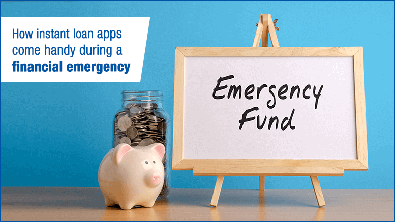 How Instant Loan Apps come handy during a Financial Emergency